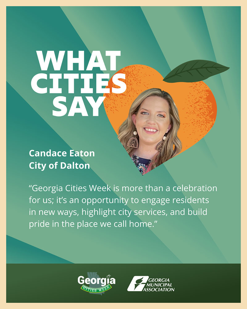 An example social post for GMA about Georgia Cities Week and featuring Candace Eaton of the City of Dalton